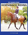 My Favorite Sport: Horseback Riding - Paperback