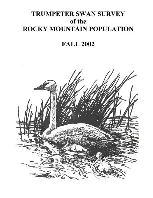 Trumpeter Swan Survey of the Rocky Mountain Population - Paperback