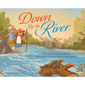 Down By The River - Hardcover