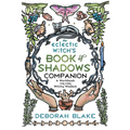 The Eclectic Witch's Book of Shadows Companion: A Workbook for Your Witchy Wisdom - Paperback