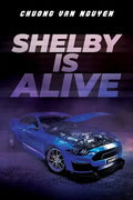 Shelby is Alive - Paperback