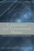 Comparative and Transnational History: Central European Approaches and New Perspectives - Paperback