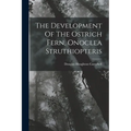 The Development Of The Ostrich Fern, Onoclea Struthiopteris - Paperback