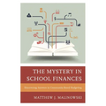 Mystery in School Finances: Discovering Answers in Community-Based Budgeting - Paperback