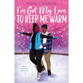 I've Got My Love to Keep Me Warm - Hardcover
