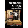 Memories and Hope: The Road I Traveled - Paperback