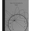 Atlas of the Senseable City - Hardcover
