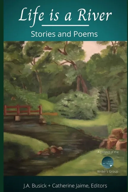 Life is a River: Stories and Poems - Paperback