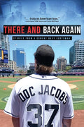 There and Back Again: Stories from a Combat Navy Corpsman - Paperback
