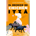 El Hechizo de Chichen Itza / The Spell of Chichen Itza - Paperback