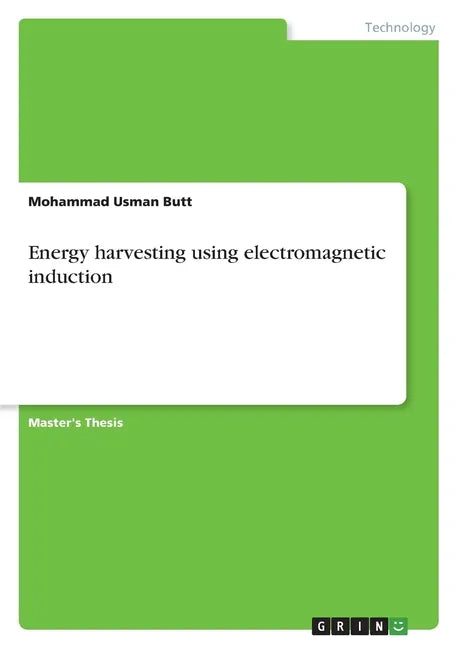 Energy harvesting using electromagnetic induction - Paperback
