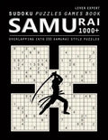 Samurai Sudoku: 1000 Puzzle Book, Overlapping into 200 Samurai Style Puzzles, Travel Game, Lever Expert Sudoku, Volume 17 - Paperback