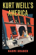Kurt Weill's America - Hardcover