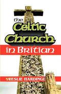 The Celtic Church in Britain - Paperback