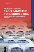 From Pandemic to Insurrection: Voting in the 2020 Us Presidential Election - Paperback