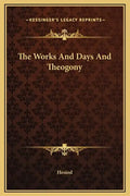 The Works and Days and Theogony - Hardcover
