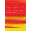 Paul's Letter to the Romans and Roman Imperialism - Hardcover