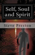 Self, Soul and Spirit: According to Anthropic Physics - Paperback