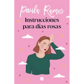 Instrucciones Para Días Rosas / Instructions for Pink Days - Paperback