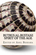 Butrus al-Bustani: Spirit of the Age - Paperback
