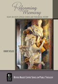 Reforming Memory: Essays on South African Church and Theological History - Paperback