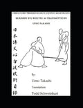 Kukishin Ryu Bojutsu as Transmitted by Ueno Takashi: Nihonden Tenshin Koryu Jojutsu - Paperback