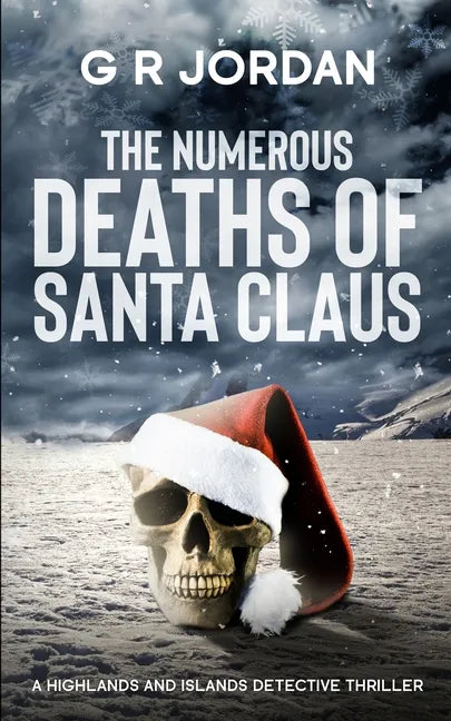 The Numerous Deaths of Santa Claus: A Highlands and Islands Detective Thriller - Paperback