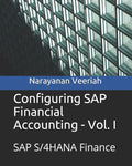 Configuring SAP Financial Accounting - Vol. I: SAP S/4HANA Finance - Paperback