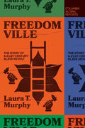 Freedomville: The Story of a 21st-Century Slave Revolt - Paperback