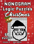 Christmas Nonogram Logic Puzzles: Challenging Chrsitmas Holidays Hanjie puzzle collection with japanese picture riddles. Fun brain teaser for everyone - Paperback