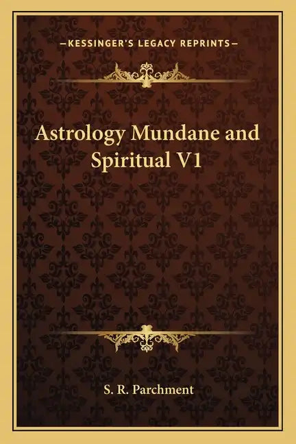 Astrology Mundane and Spiritual V1 - Paperback