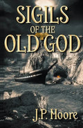 Sigils of the Old God - Paperback