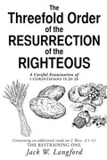 The Threefold Order of the Resurrection of the Righteous - Paperback