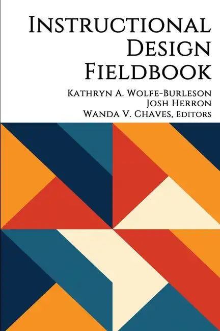 Instructional Design Fieldbook - Paperback