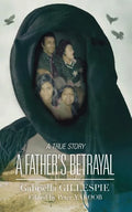 A Father's Betrayal - Paperback