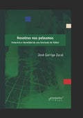 Nosotros nos peleamos: Violencia e identidad de una hinchada de fútbol - Paperback