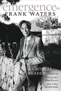 The Emergence of Frank Waters: A Critical Reader - Paperback