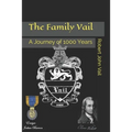 The Family Vail: A Journey of 1000 Years - Paperback