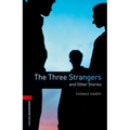 Oxford Bookworms Library: The Three Strangers and Other Stories: Level 3: 1000-Word Vocabulary - Paperback