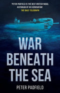 War Beneath the Sea: Submarine conflict during World War II - Paperback