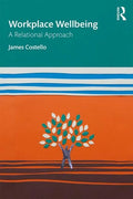 Workplace Wellbeing: A Relational Approach - Paperback