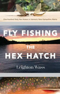 Fly Fishing the Hex Hatch - Paperback