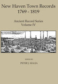 New Haven Town Records, 1769 - 1819: Ancient Record Series Vol. IV - Hardcover