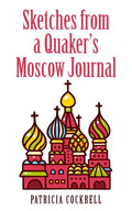 Sketches from a Quaker's Moscow Journal - Paperback