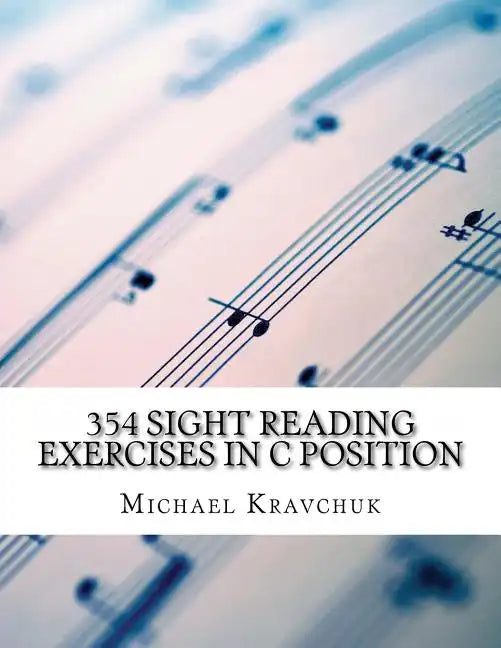 354 Sight Reading Exercises in C Position - Paperback
