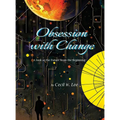 Obsession With Change - Hardcover