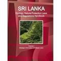 Sri Lanka Ecology, Nature Protection Laws and Regulations Handbook Volume 1 Strategic Information and Basic Laws - Paperback