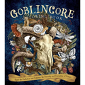 Goblincore Coloring Book: Reject the Perfection and Embrace the Diversity and Curiosities of Nature - Paperback