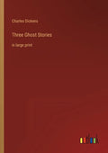 Three Ghost Stories: in large print - Paperback