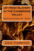 Up from Slavery in the Cambridge Valley - Paperback